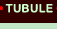 Tubule